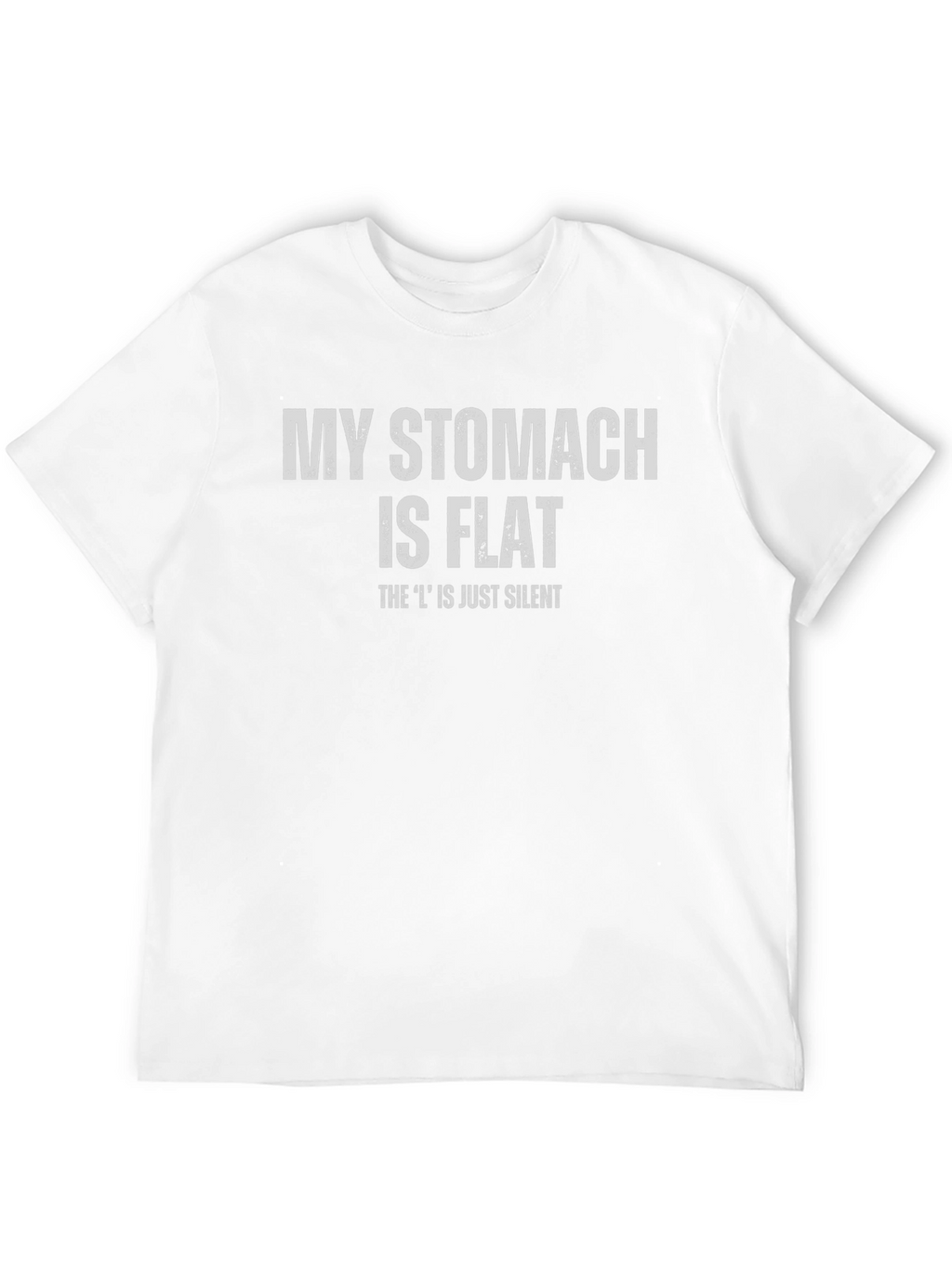 Funny My Stomach is Flat Graphic Tee