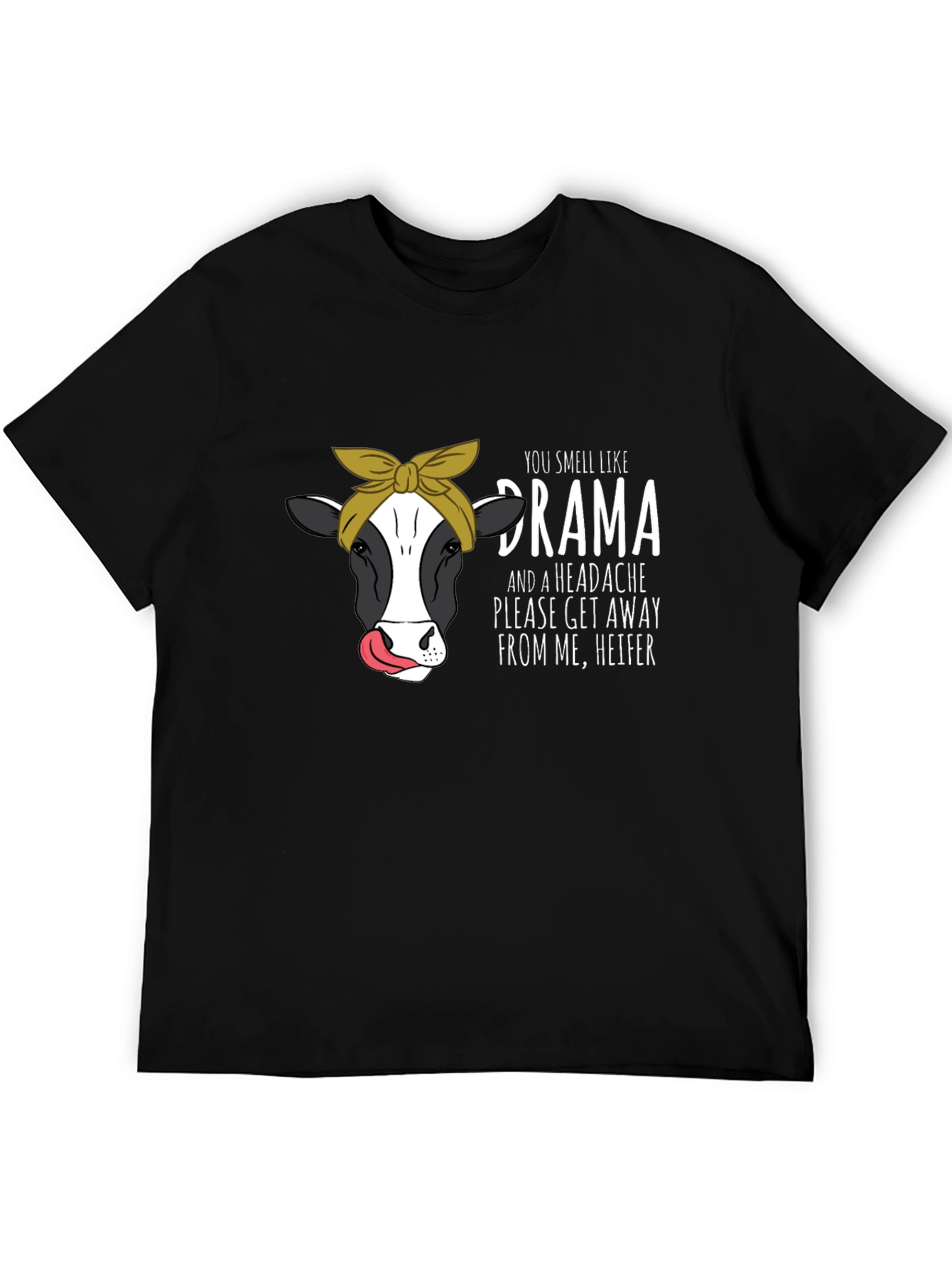 Drama Heifer T-Shirt