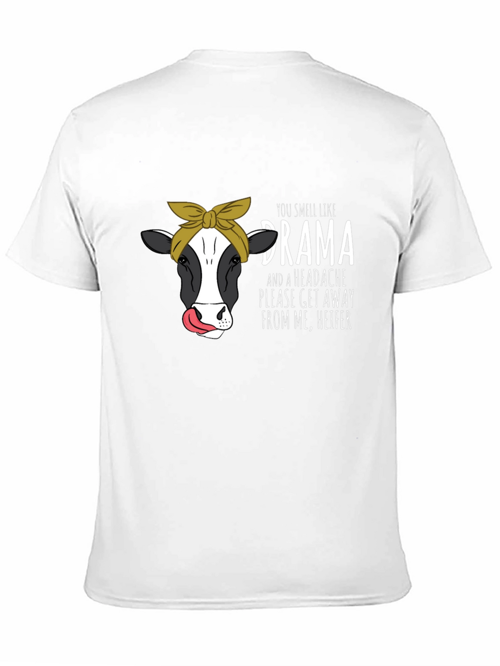 Drama Heifer T-Shirt
