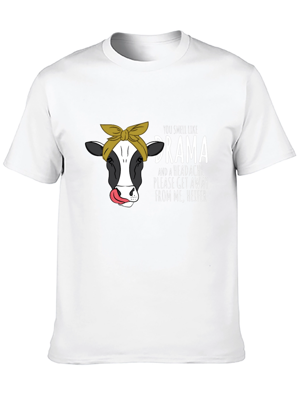 Drama Heifer T-Shirt