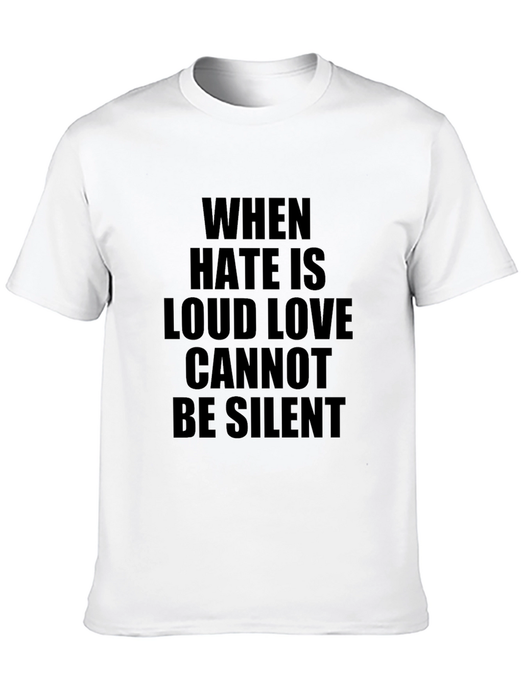 When Hate Is Loud Graphic T-Shirt