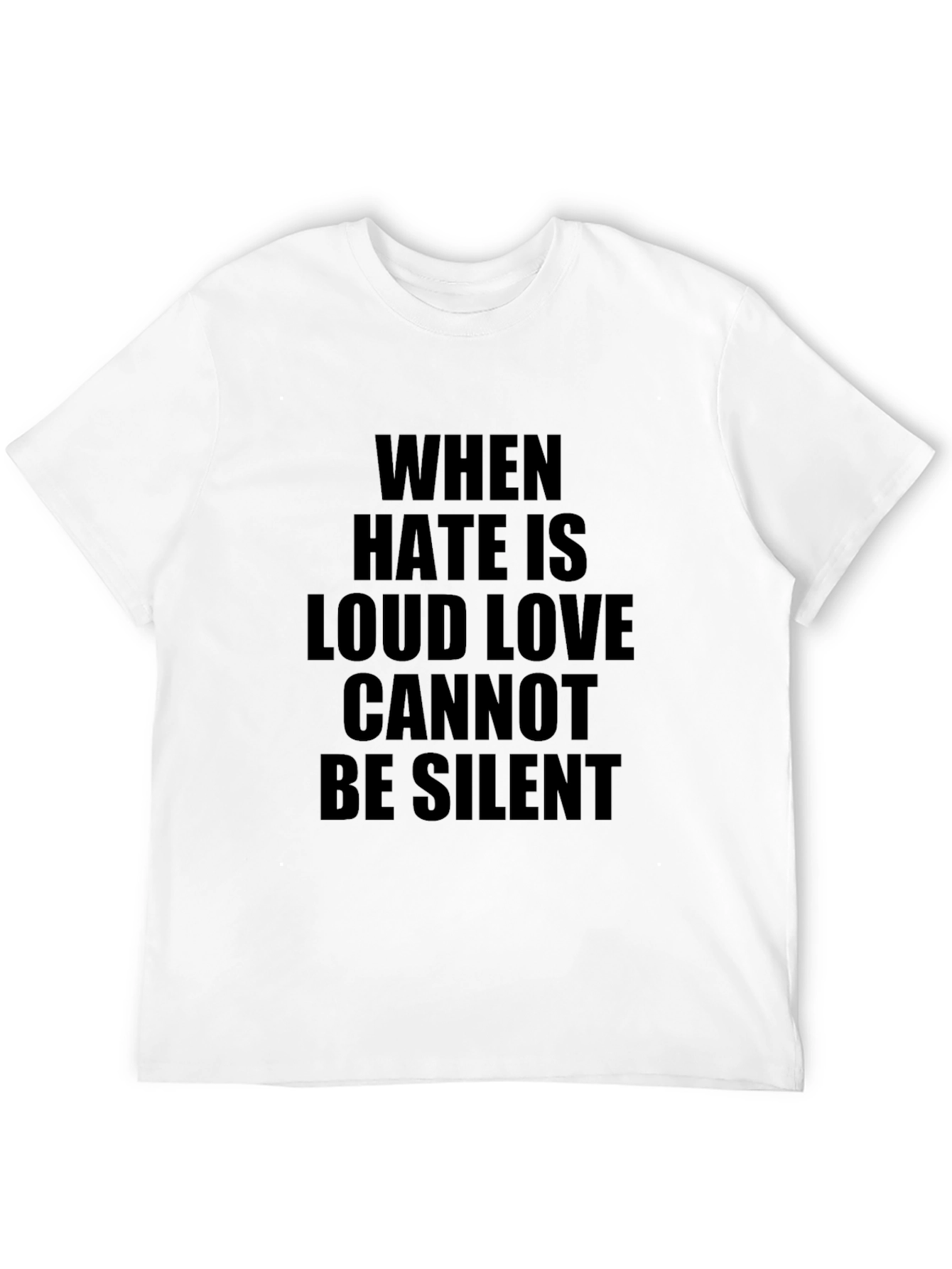 When Hate Is Loud Graphic T-Shirt
