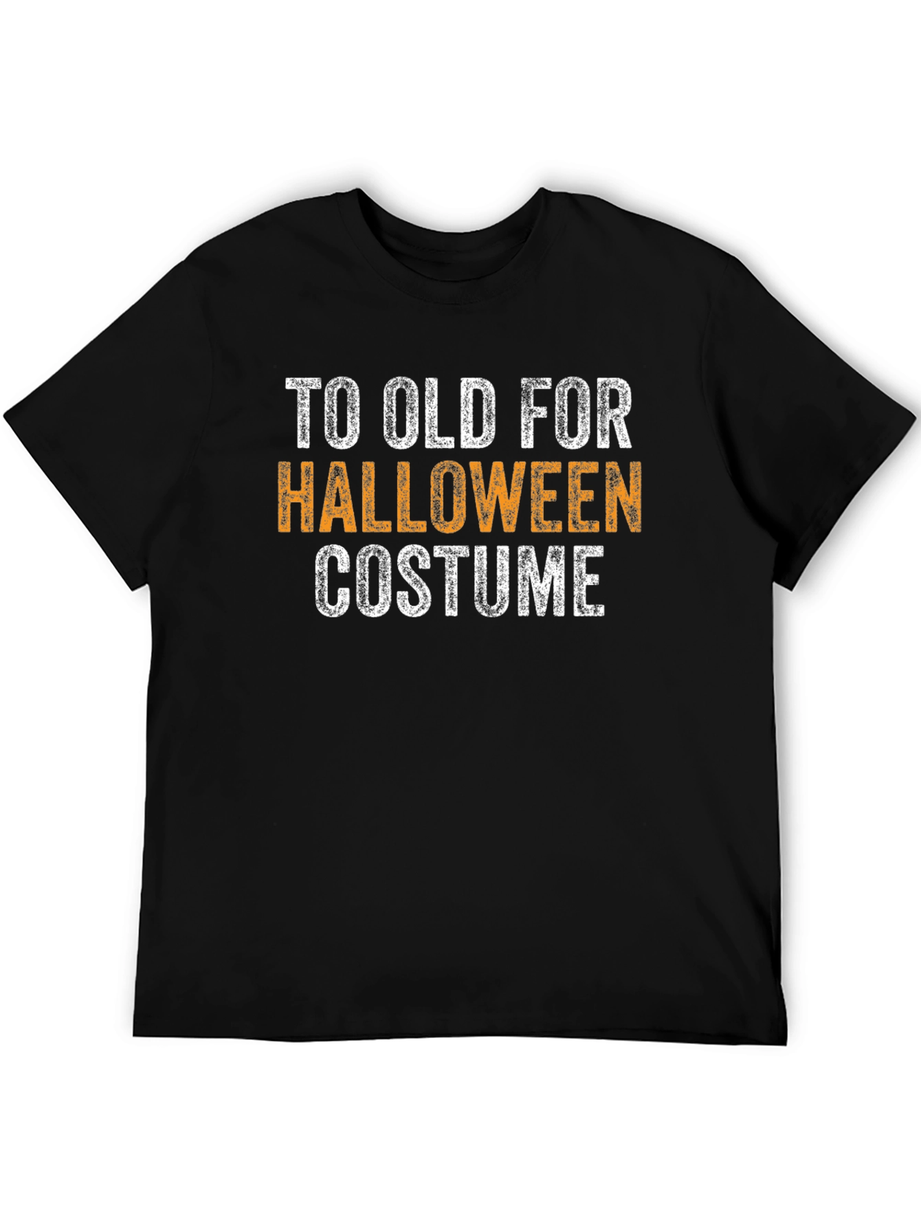 Funny Halloween T-Shirt - Too Old For Costume Tee