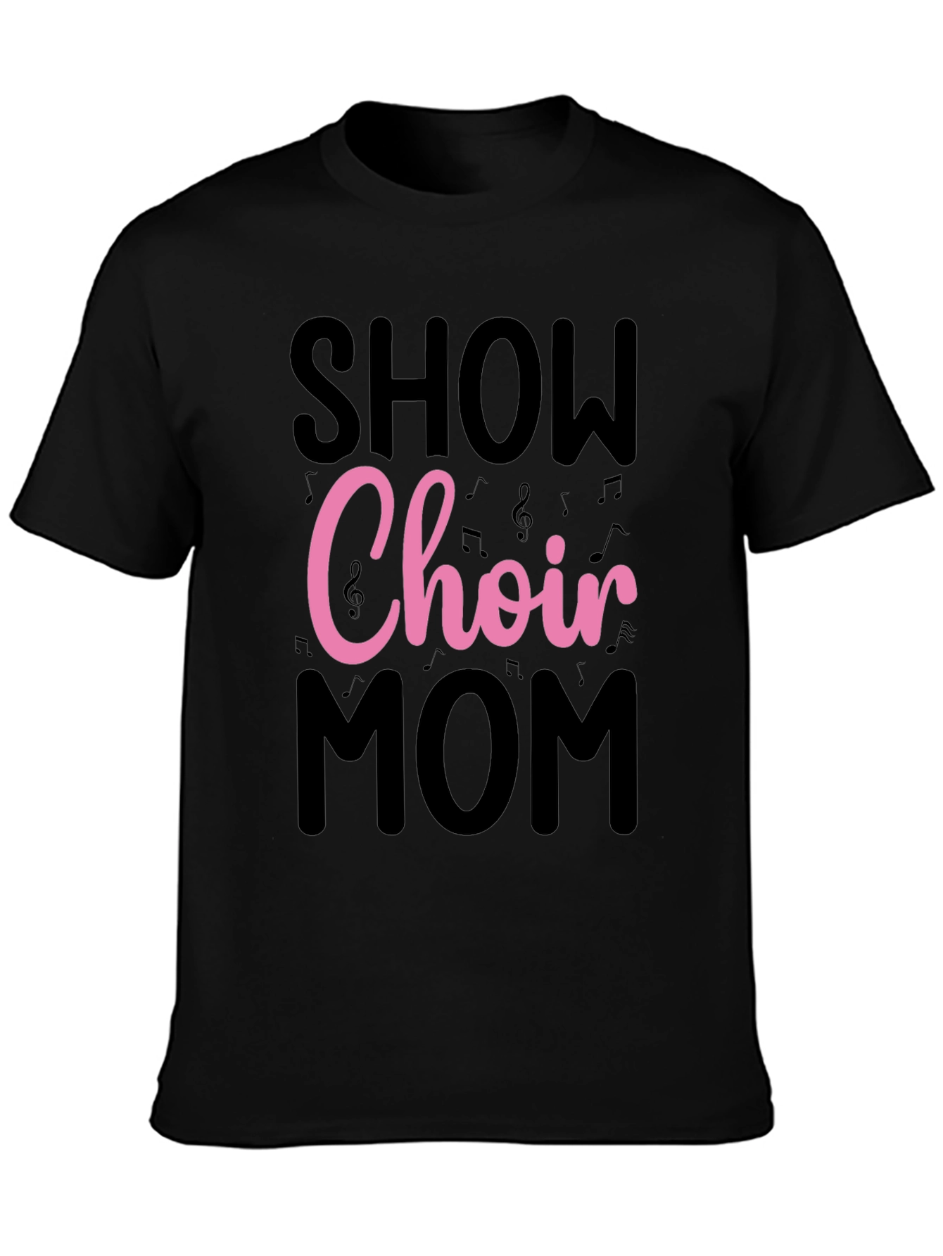 Show Choir Mom Graphic T-Shirt