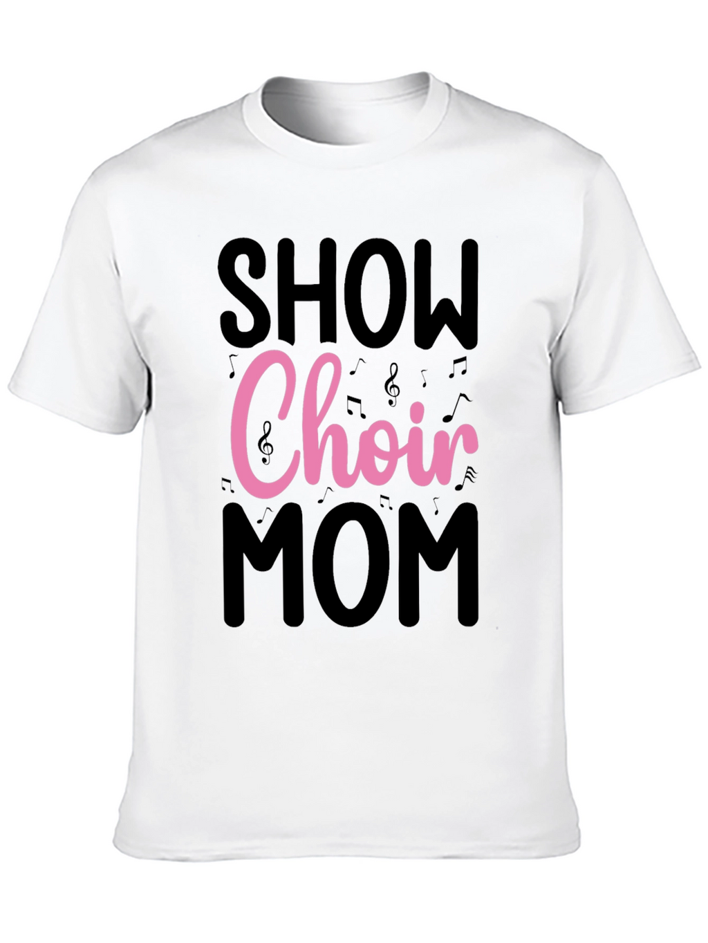 Show Choir Mom Graphic T-Shirt