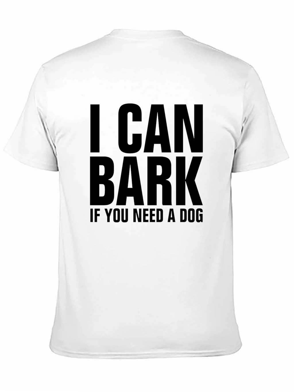 I Can Bark T-Shirt - Funny Dog Lover Tee