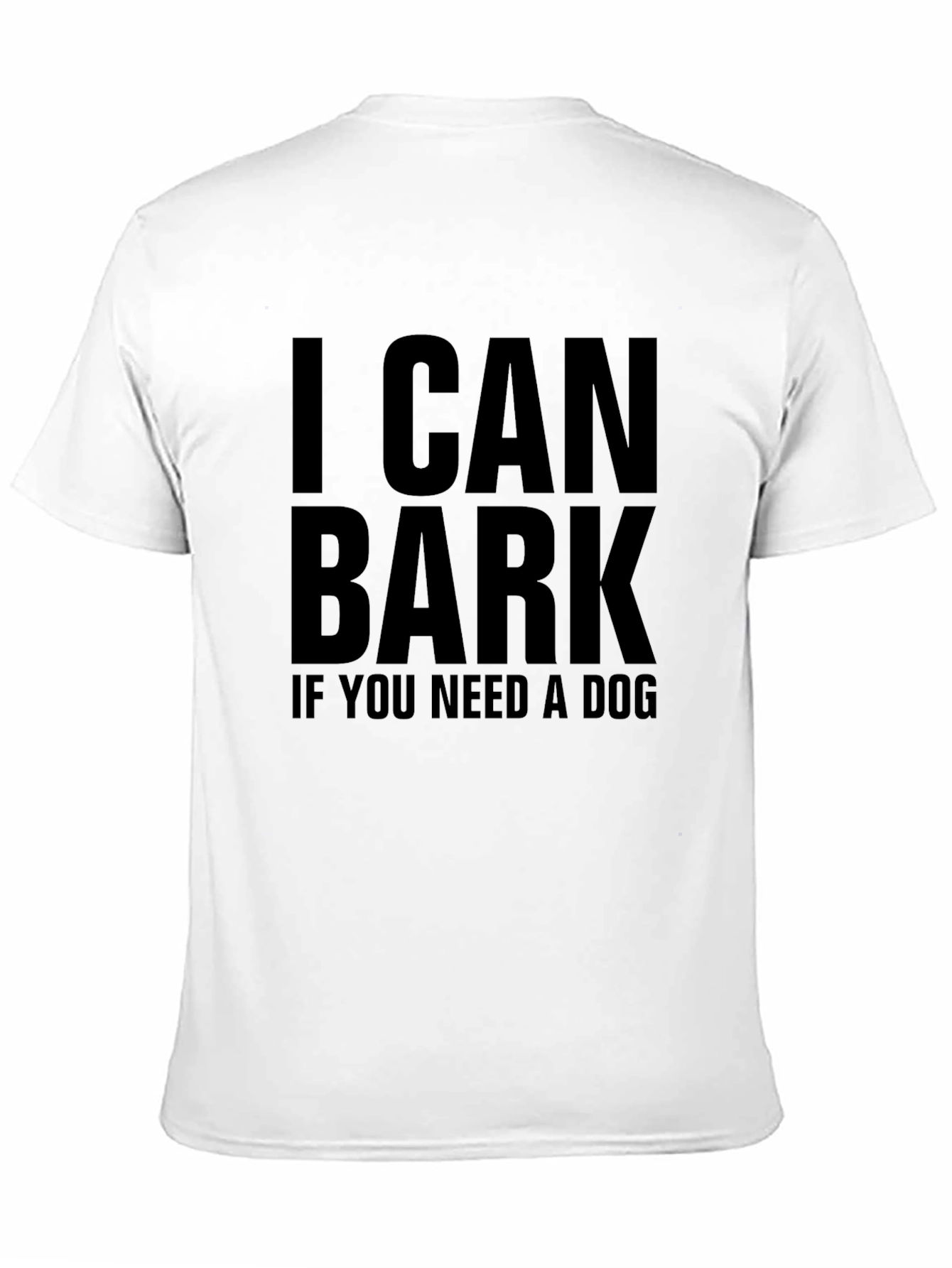 I Can Bark T-Shirt - Funny Dog Lover Tee