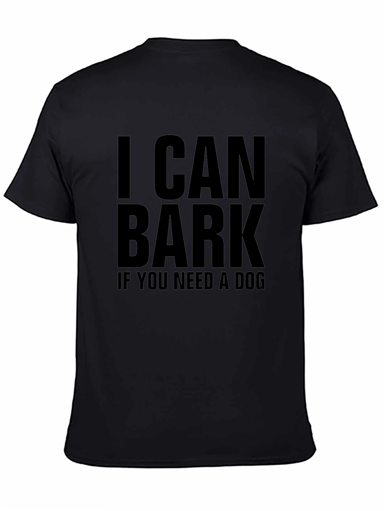 I Can Bark T-Shirt - Funny Dog Lover Tee