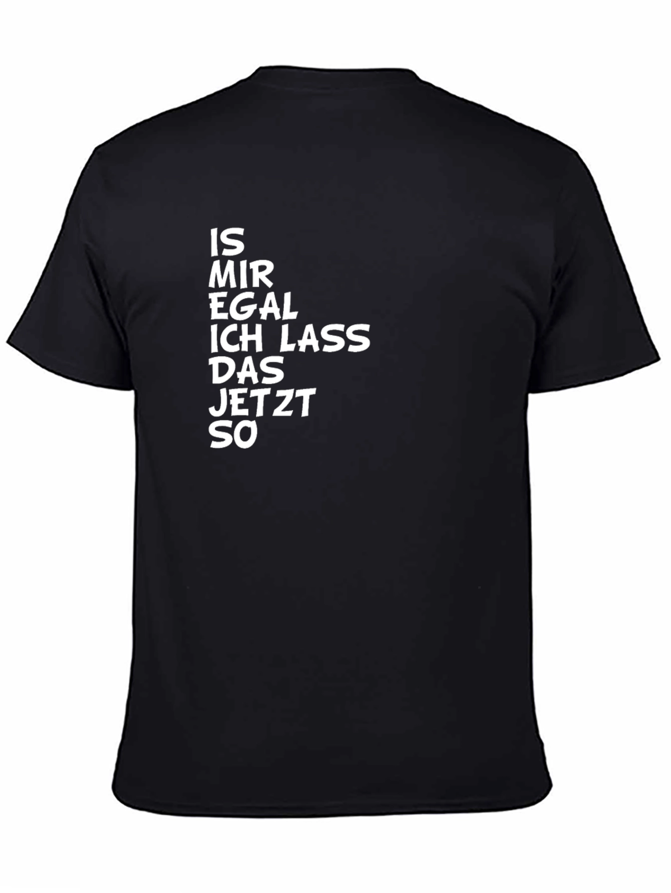 Is Mir Egal T-Shirt Funny Slogan German Text Tee