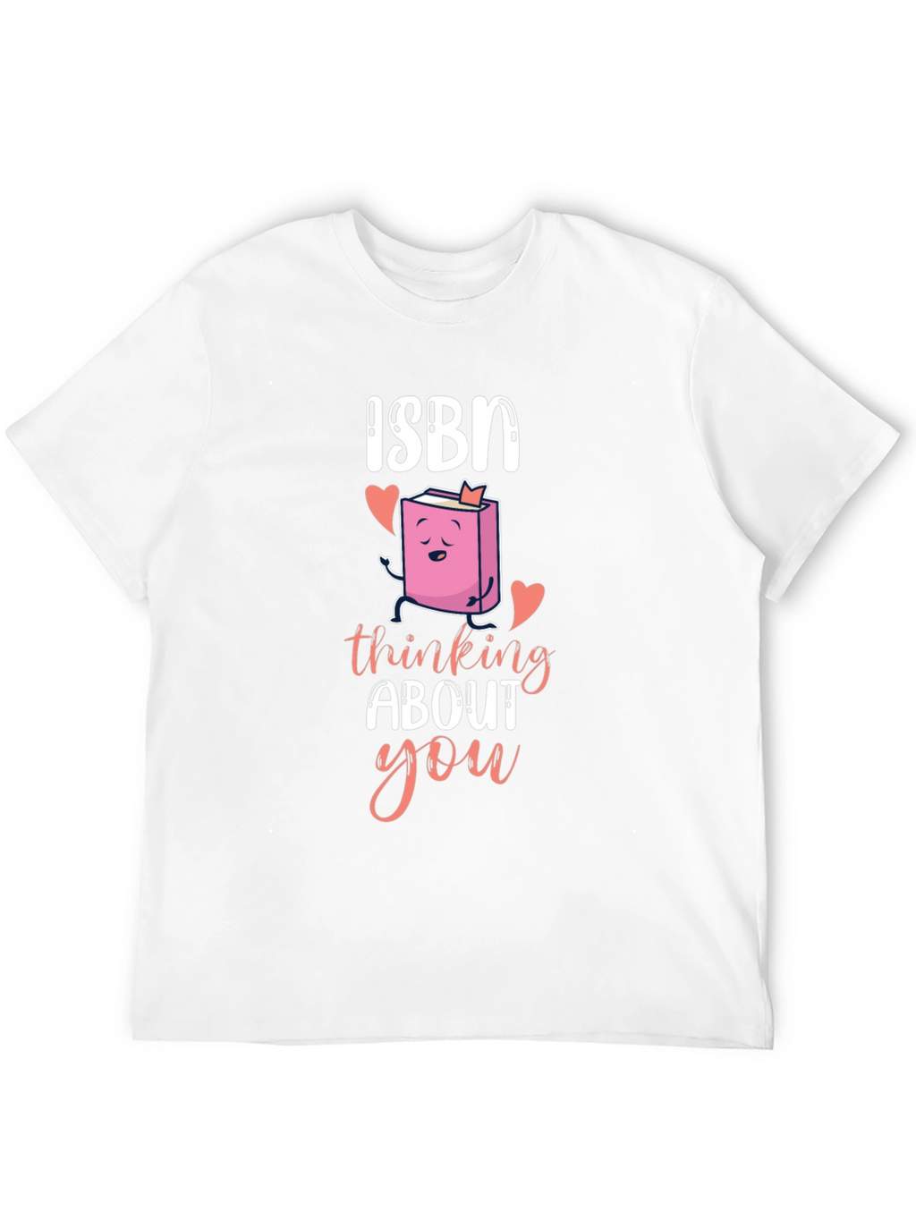 ISBN Thinking About You T-Shirt Book Lover Valentines Day