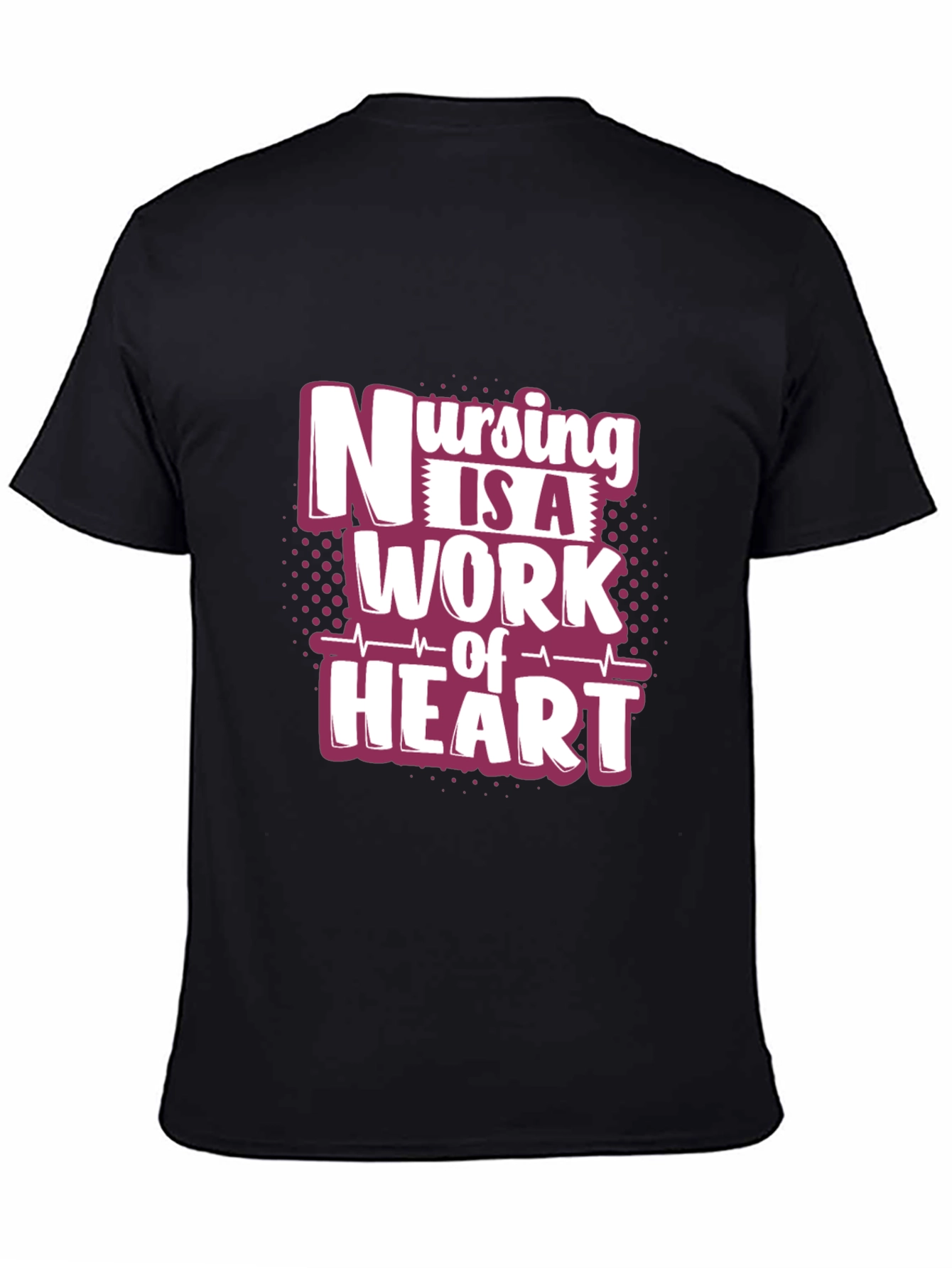 Nursing is a Work of Heart Graphic T-Shirt