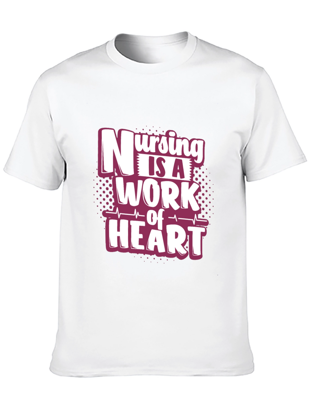 Nursing is a Work of Heart Graphic T-Shirt