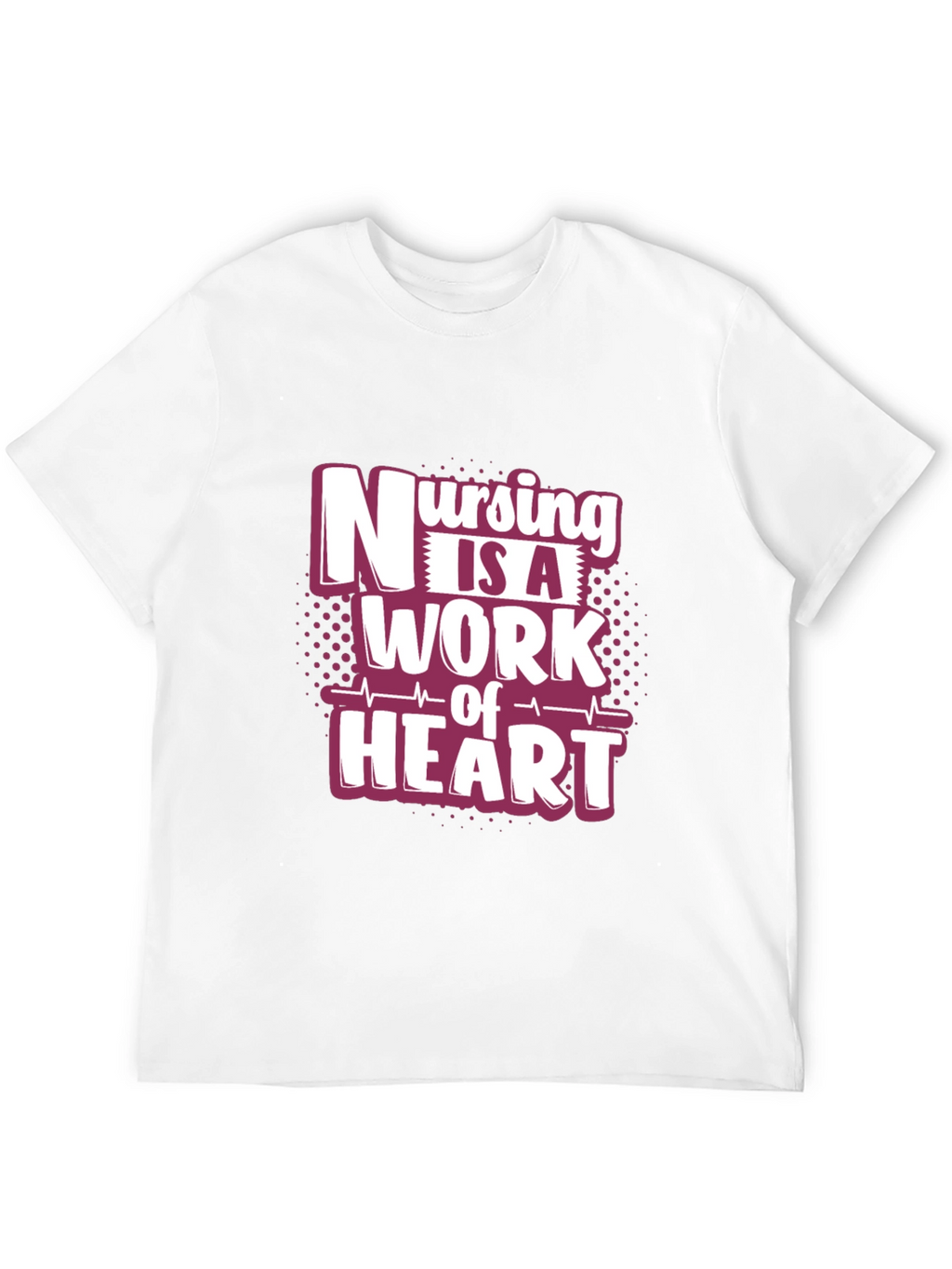 Nursing is a Work of Heart Graphic T-Shirt