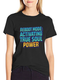 Reboot Mode Activating True Soul Power T-Shirt