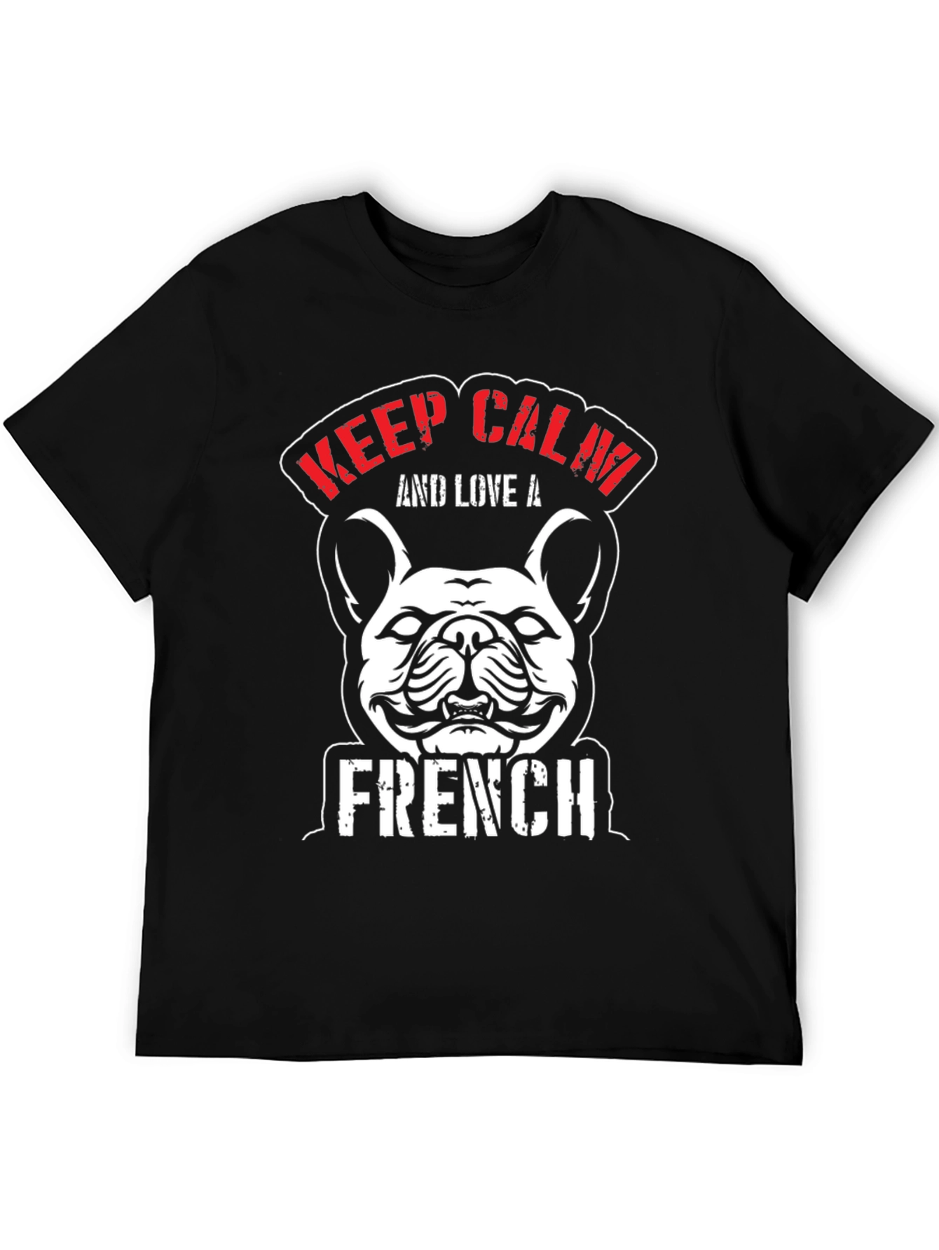 Keep Calm and Love A French Bulldog T-Shirt