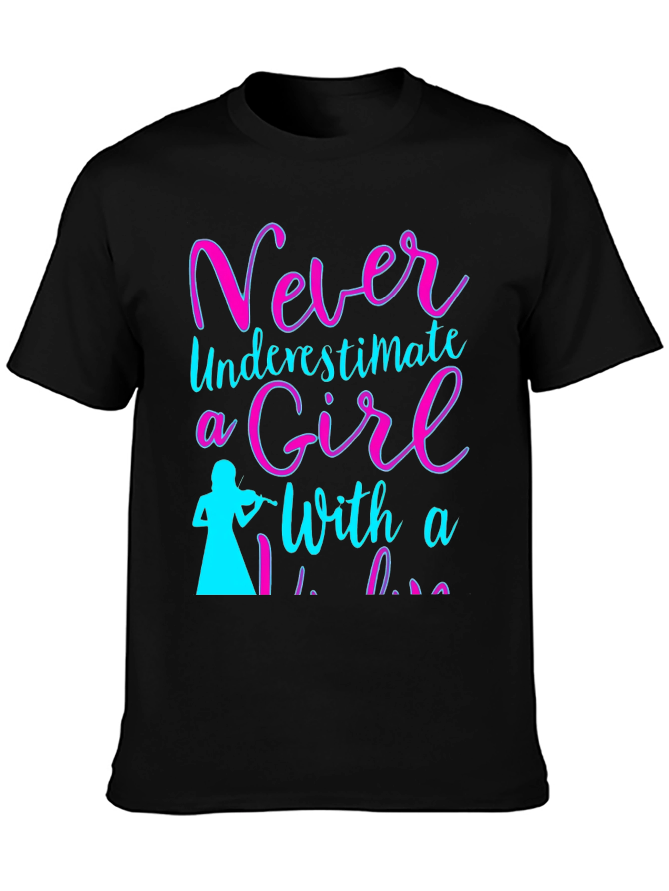 Never Underestimate a Girl with a Violin T-Shirt