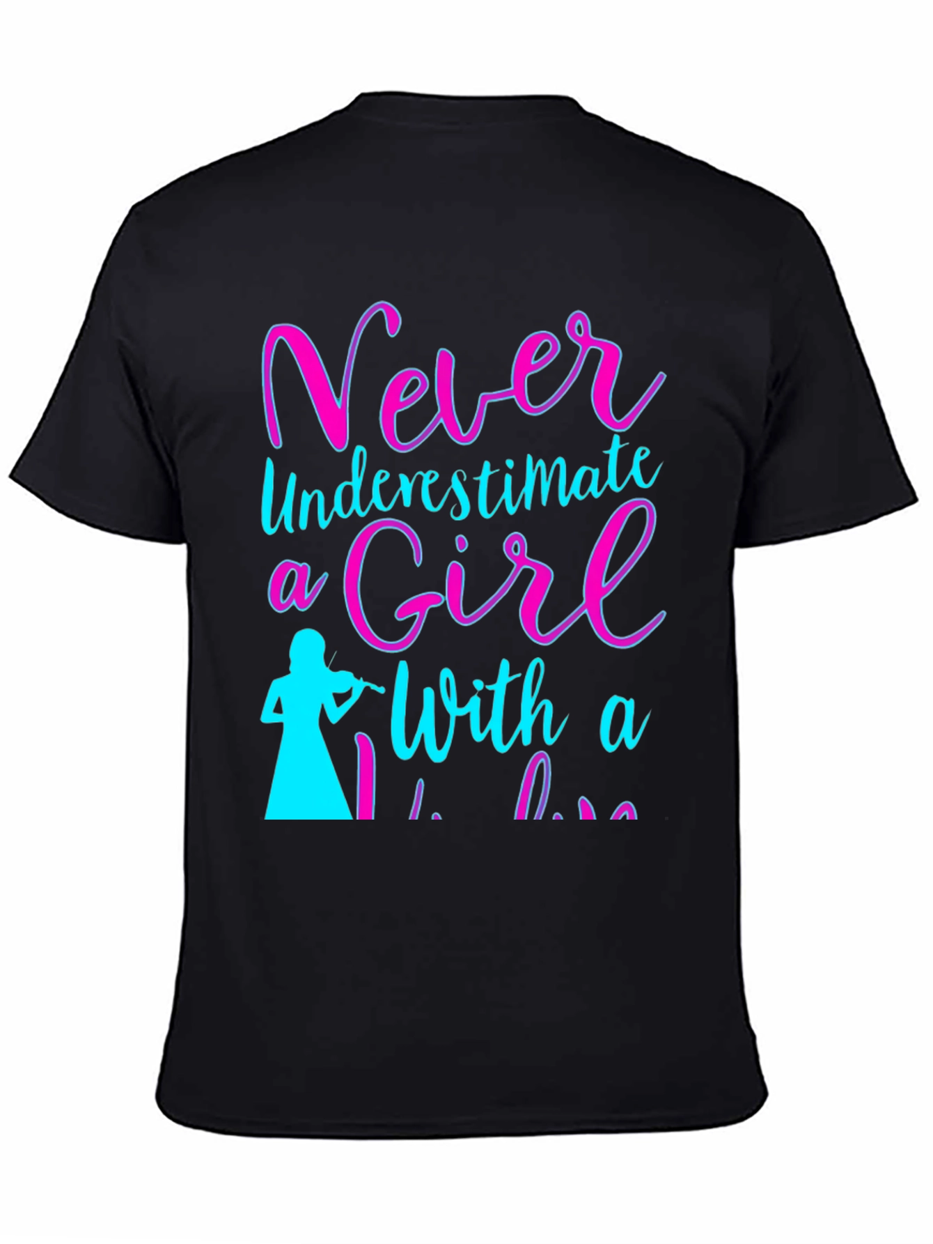 Never Underestimate a Girl with a Violin T-Shirt