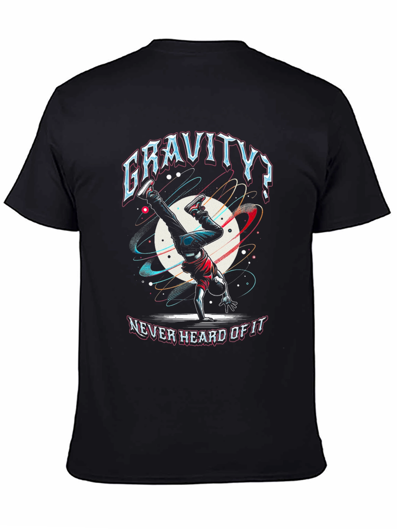 Gravity? Never Heard of It Black T-Shirt