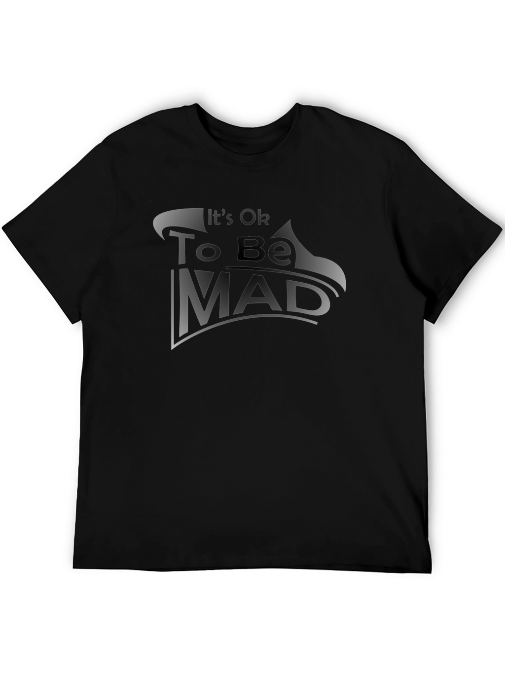 Its Ok To Be Mad Black Graphic Tee