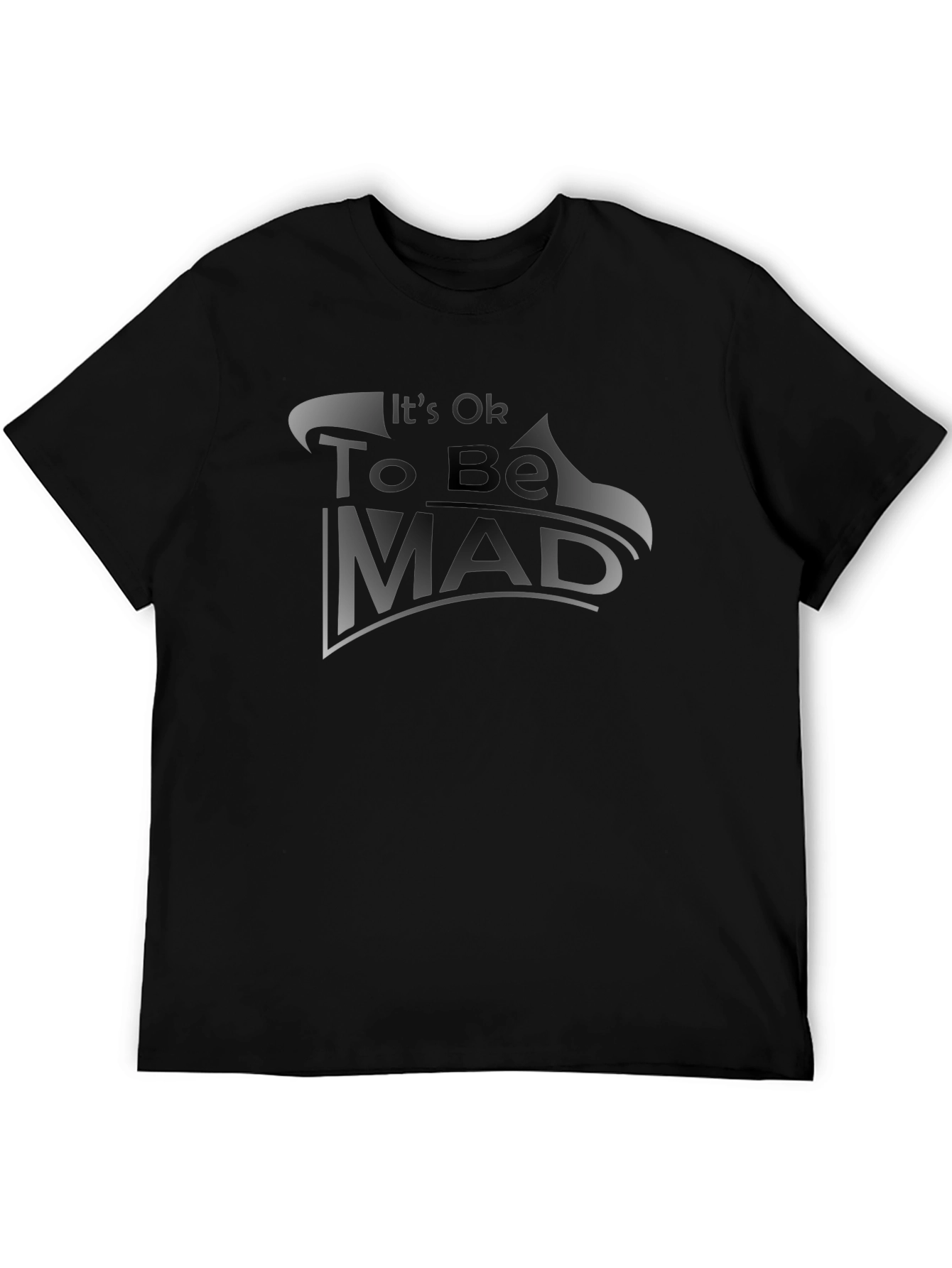 Its Ok To Be Mad Black Graphic Tee