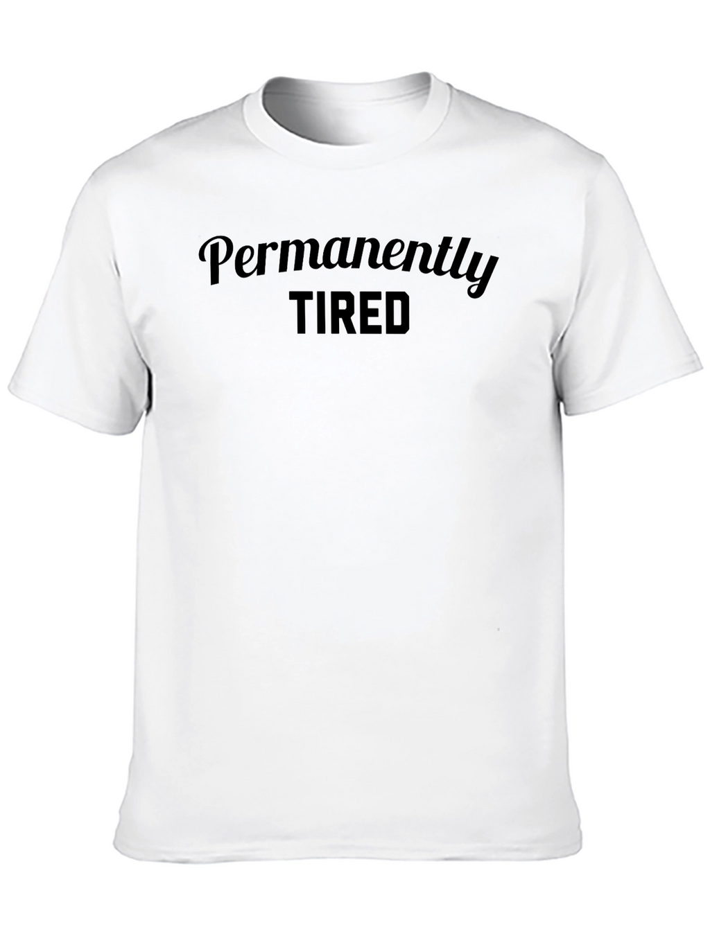 Permanently Tired Black Graphic Tee