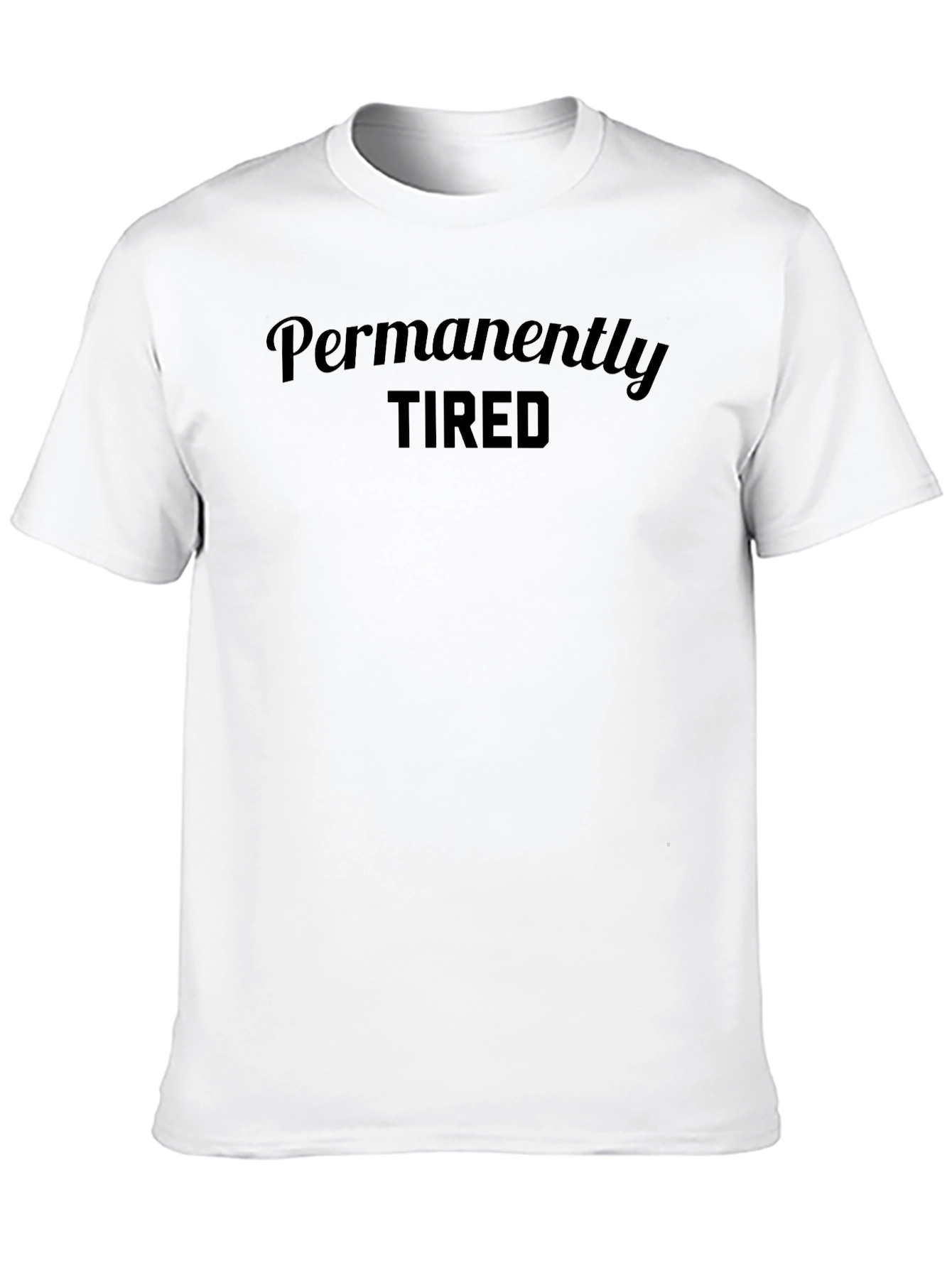 Permanently Tired Black Graphic Tee