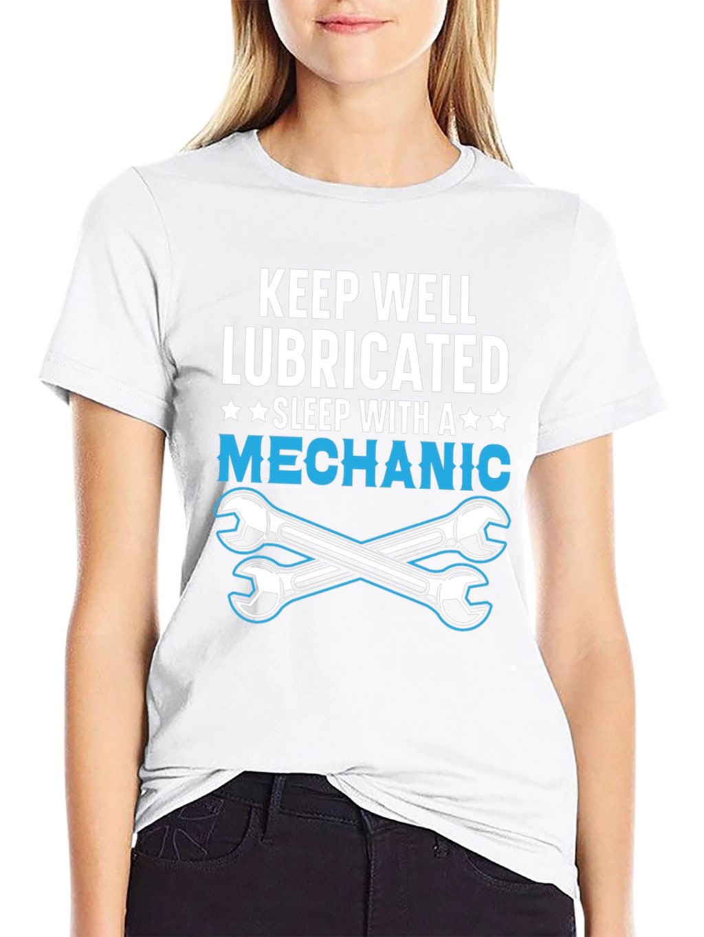 Keep Well Lubricated Mechanic T-Shirt