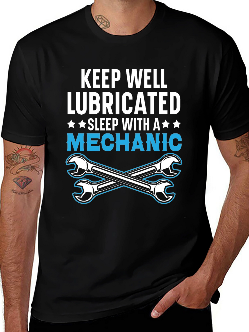Keep Well Lubricated Mechanic T-Shirt