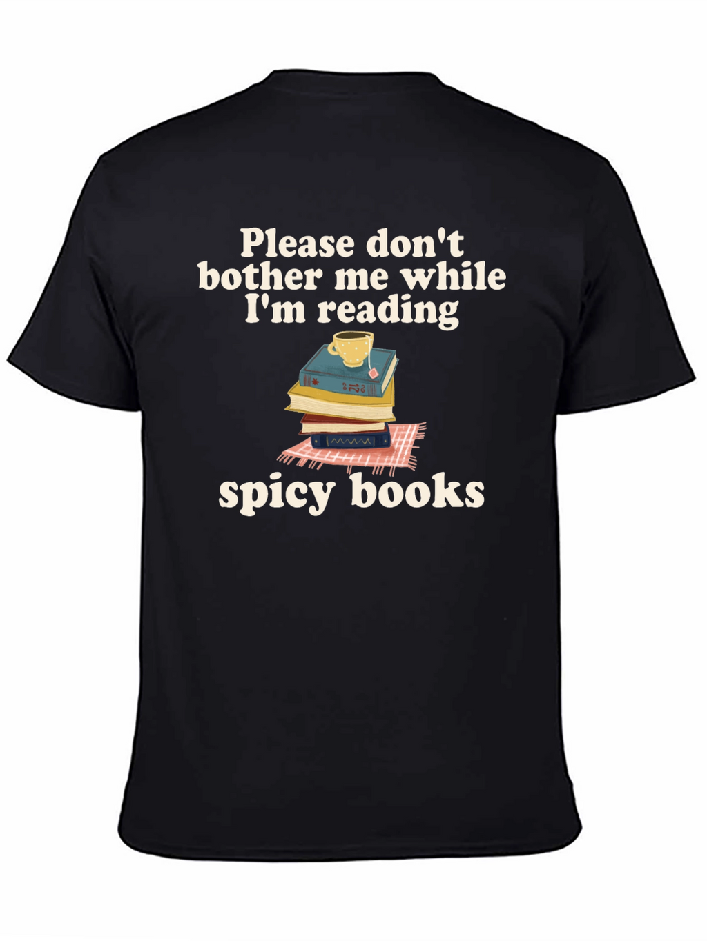 Spicy Books T-Shirt: Dont Bother Me Im Reading