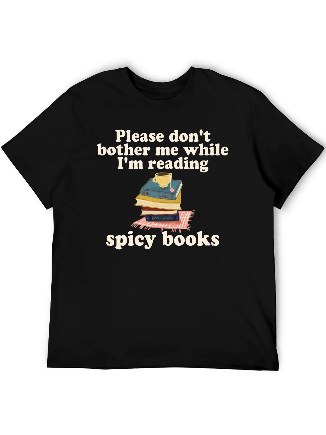 Spicy Books T-Shirt: Dont Bother Me Im Reading