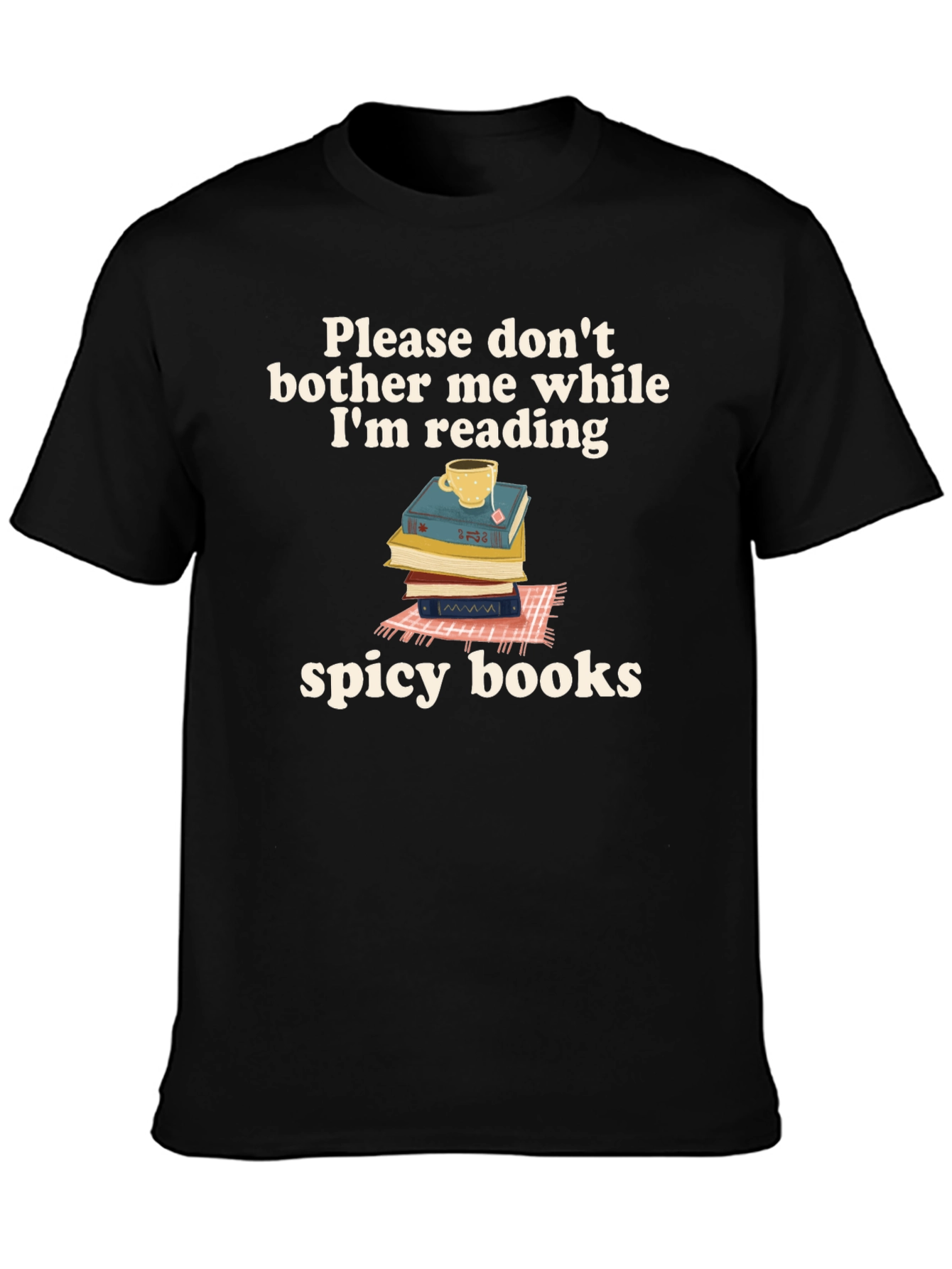 Spicy Books T-Shirt: Dont Bother Me Im Reading