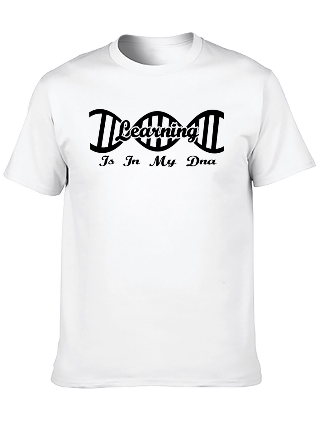 Learning in My DNA Black T-Shirt