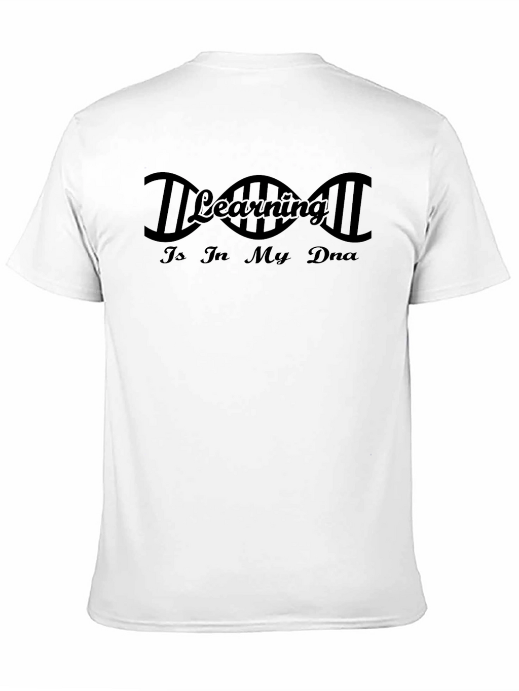 Learning in My DNA Black T-Shirt