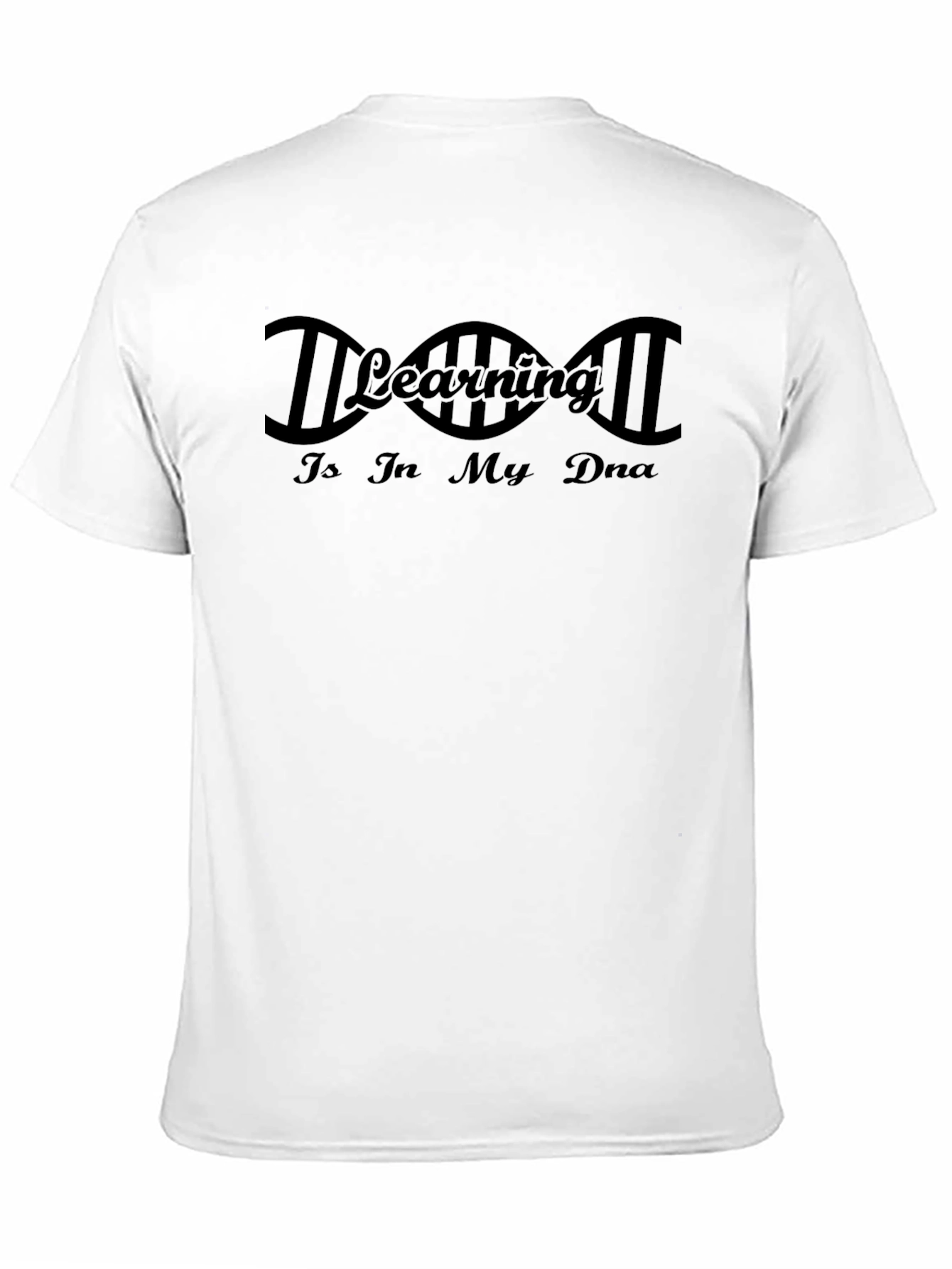 Learning in My DNA Black T-Shirt