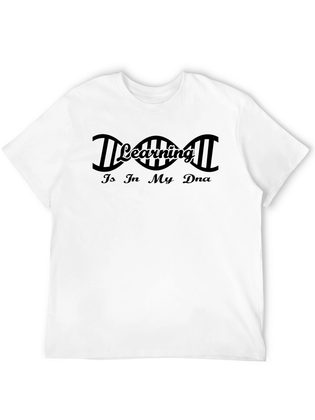Learning in My DNA Black T-Shirt