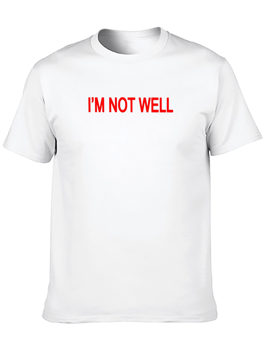 Im Not Well Black T-Shirt