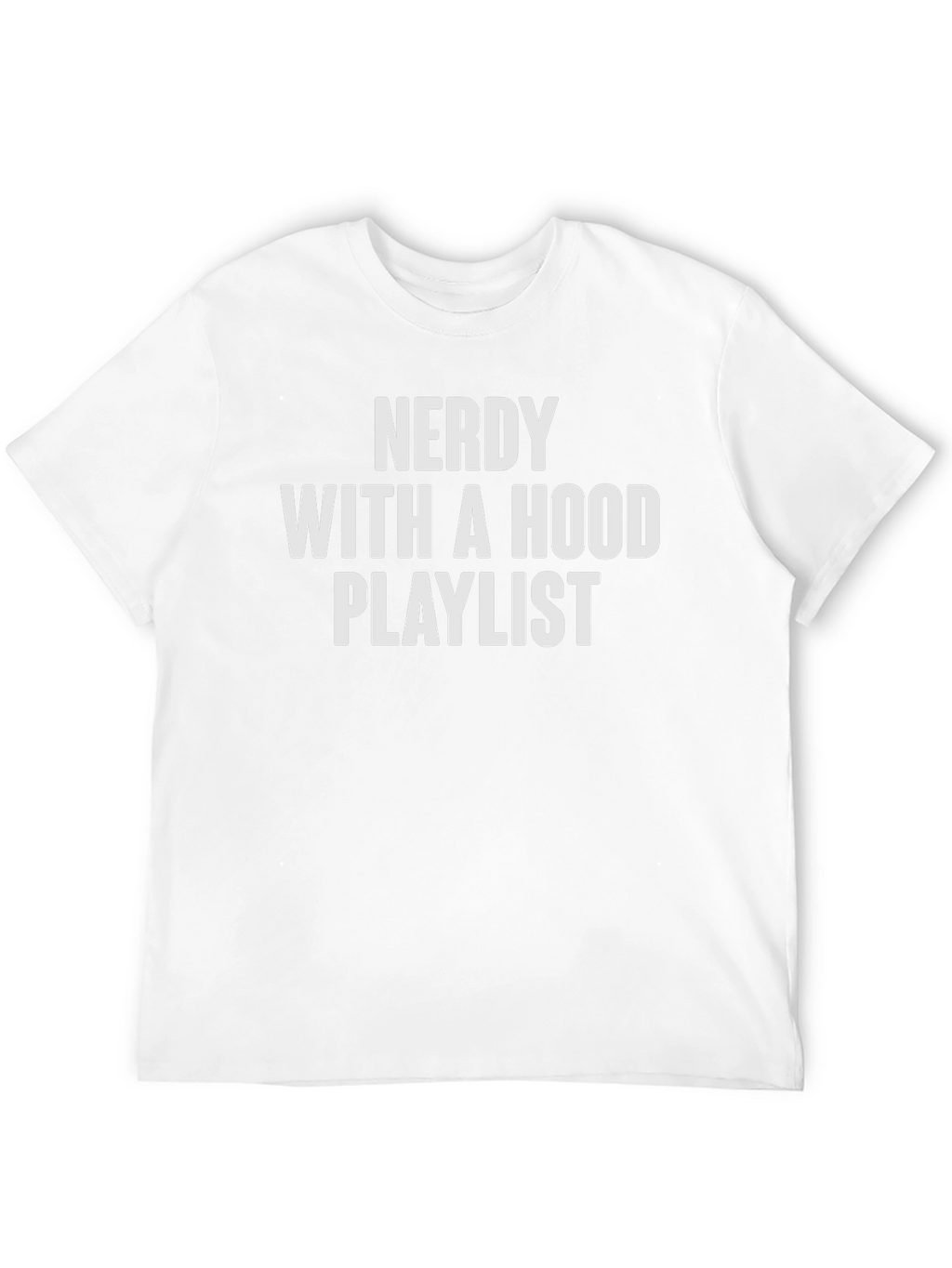 Nerdy With a Hood Playlist Graphic Tee
