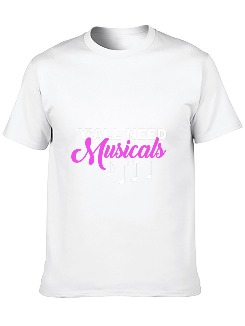 Yall Need Musicals Black T-Shirt
