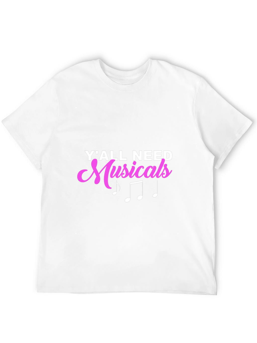 Yall Need Musicals Black T-Shirt