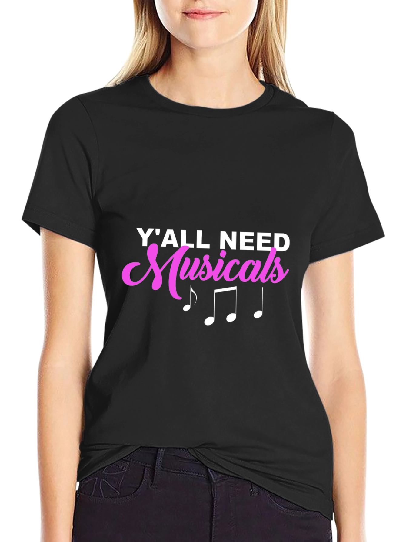 Yall Need Musicals Black T-Shirt
