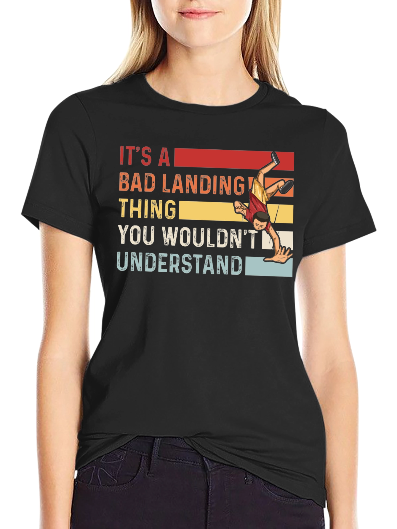 Its A Bad Landing Thing T-Shirt