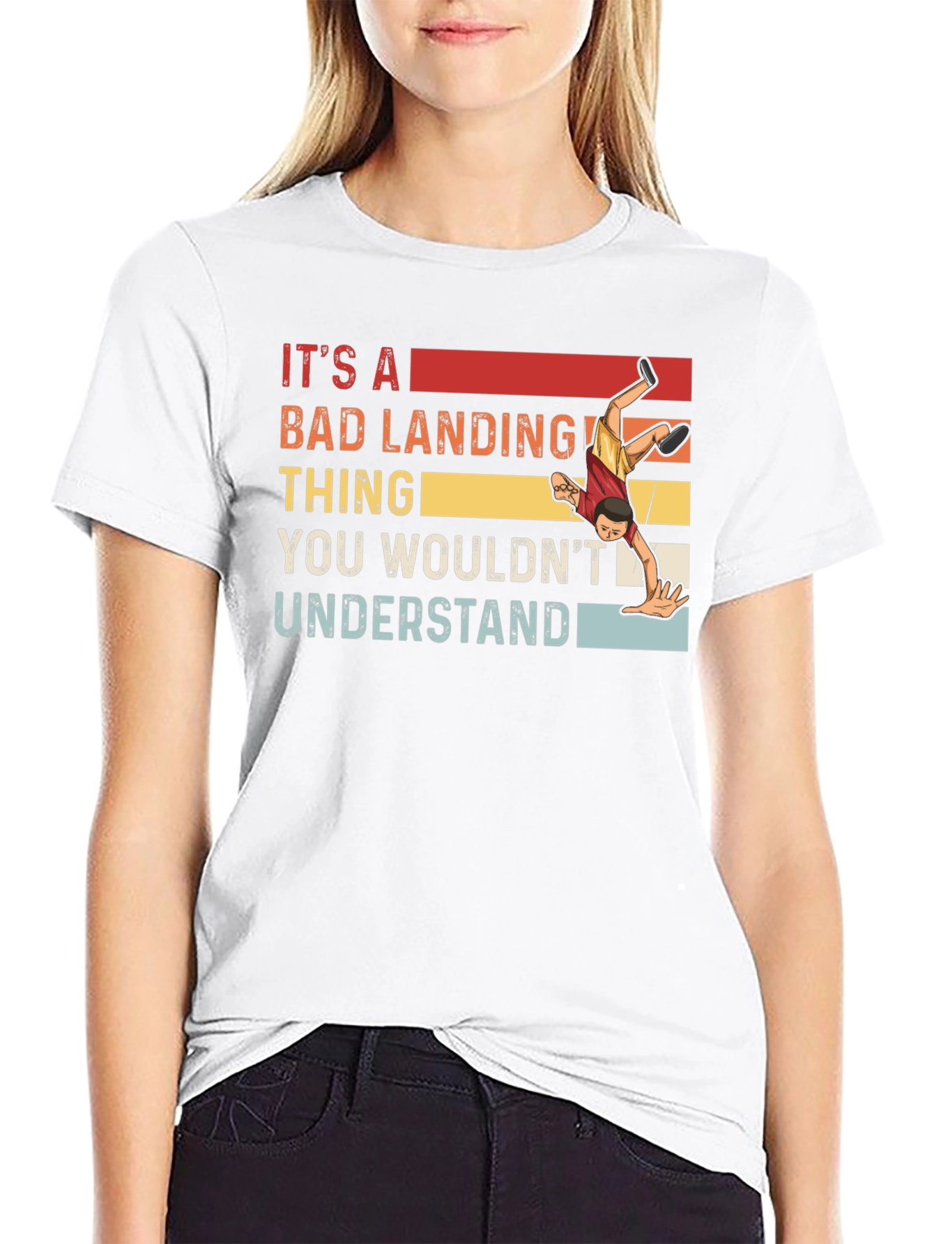 Its A Bad Landing Thing T-Shirt