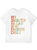 My Daughter In-Law is My Favorite Child T-Shirt