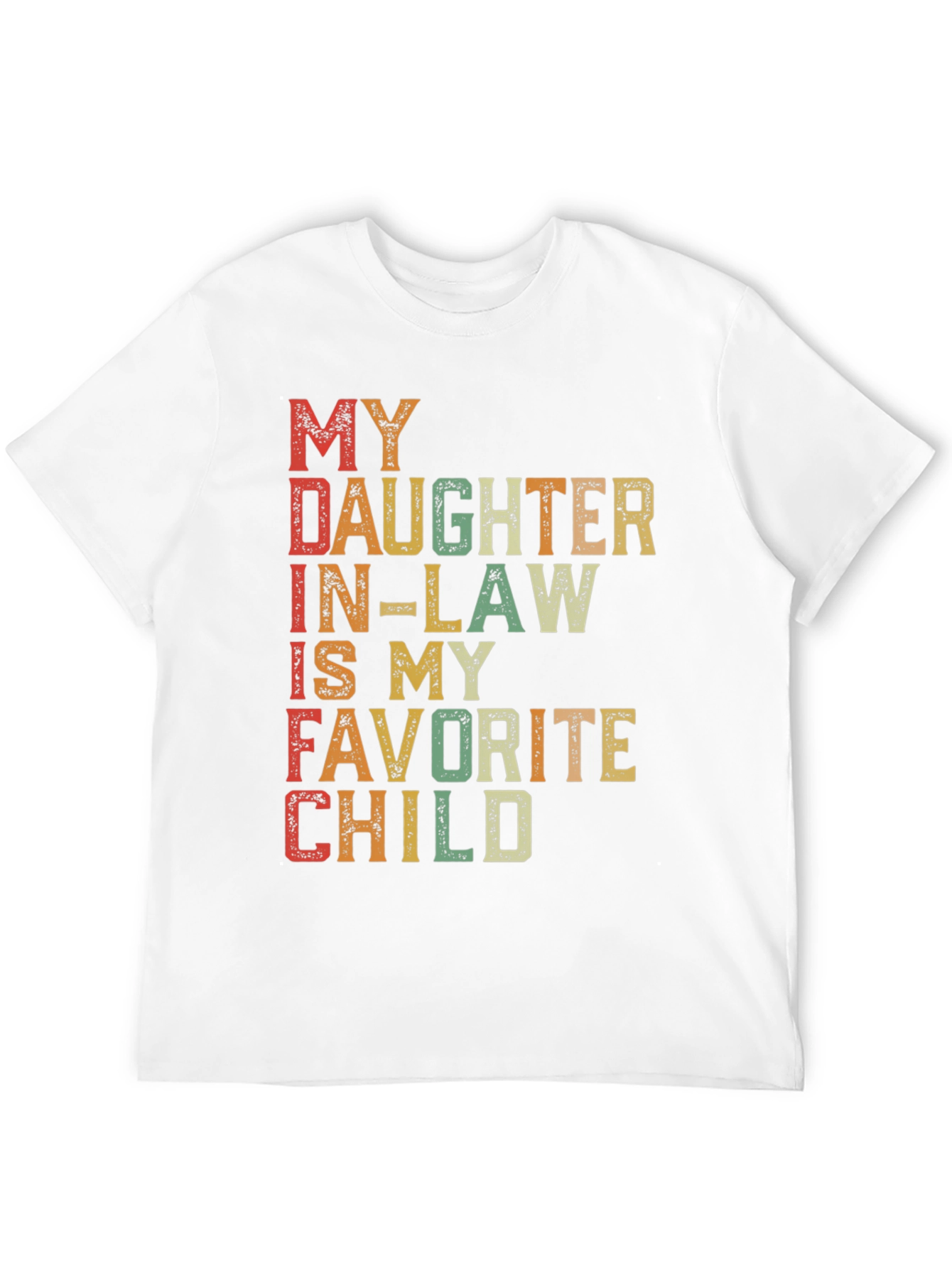 My Daughter In-Law is My Favorite Child T-Shirt