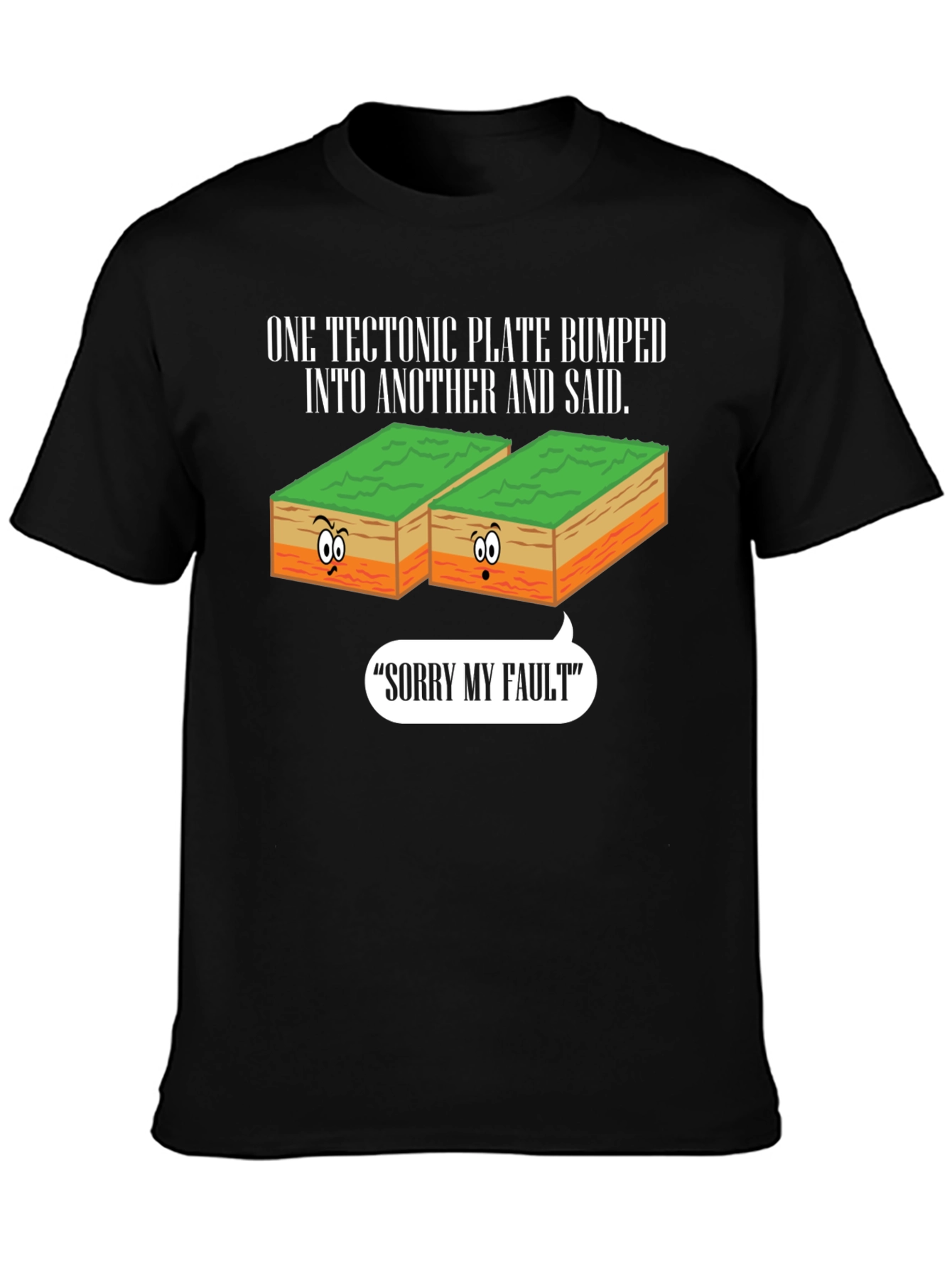Funny Geology T-Shirt - Sorry My Fault