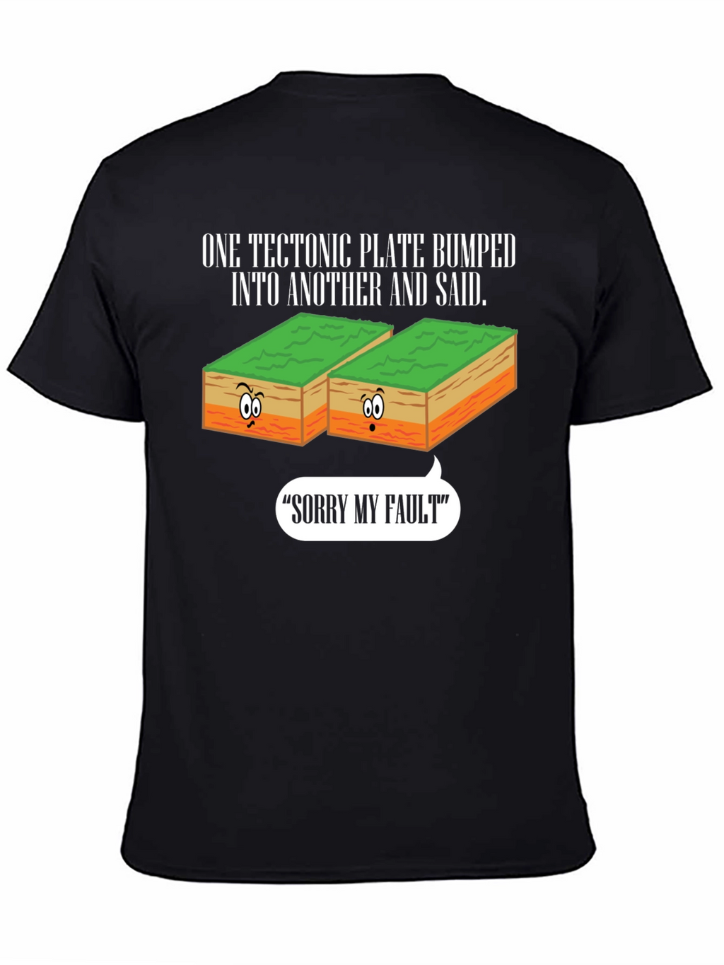 Funny Geology T-Shirt - Sorry My Fault