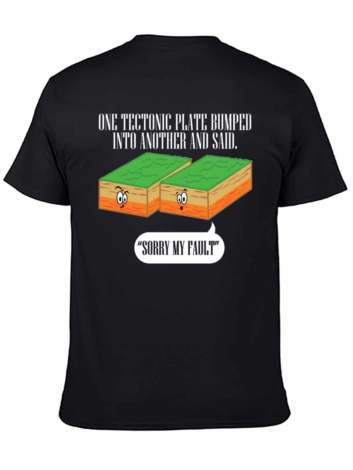 Funny Geology T-Shirt - Sorry My Fault
