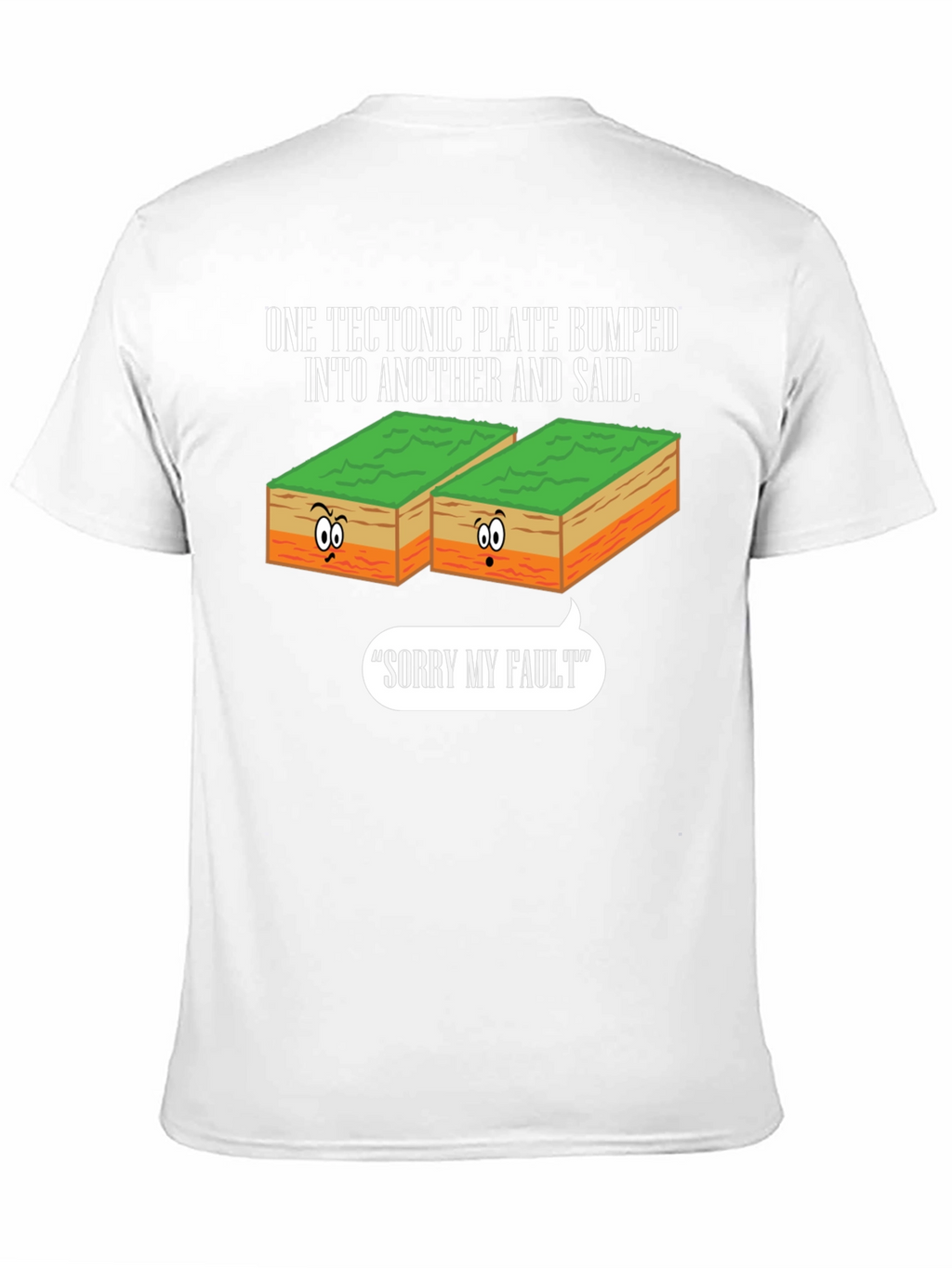 Funny Geology T-Shirt - Sorry My Fault