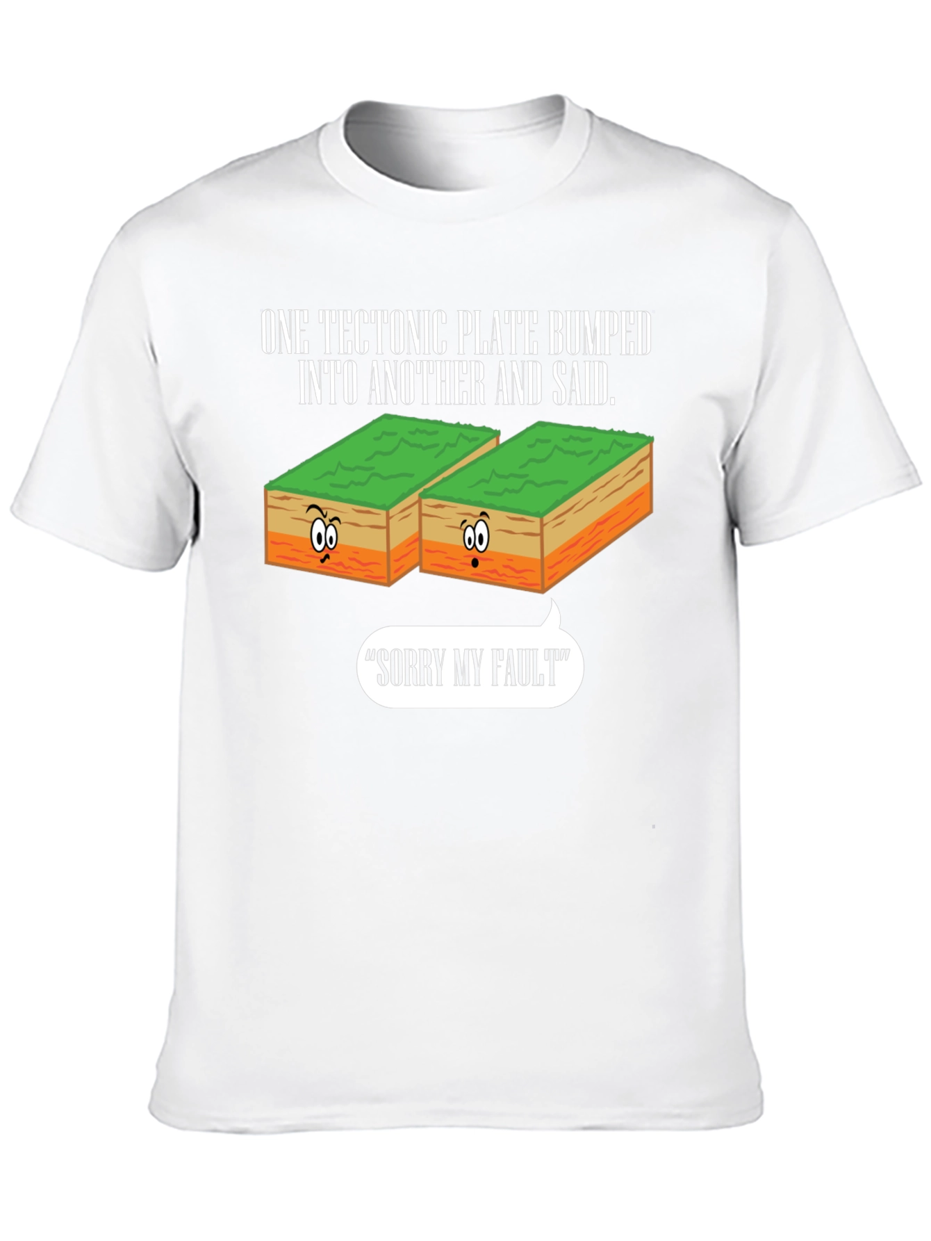 Funny Geology T-Shirt - Sorry My Fault