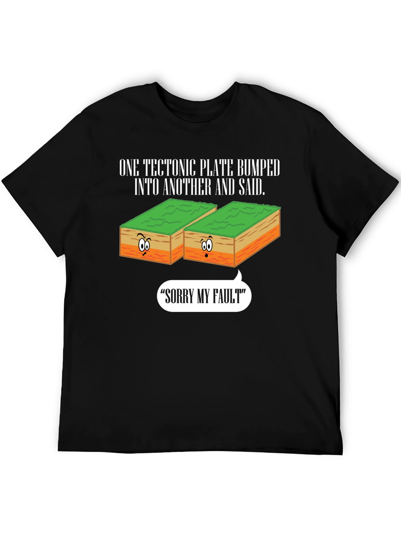 Funny Geology T-Shirt - Sorry My Fault
